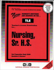 Nursing, Sr. H.S.: Passbooks Study Guide (Teachers License Examination Series) By National Learning Corporation Cover Image