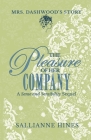 The Pleasure of Her Company: Mrs Dashwood's Story Cover Image