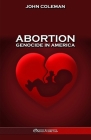 Abortion: The most vitally important issue in U.S. history Cover Image