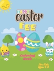 Easter Egg Coloring Book For Kids Ages 4-8: Toddlers & Preschool - A Collection of Fun and Easy Happy Easter Eggs Coloring Pages for Kids Makes a perf Cover Image