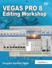 Vegas Pro 8 Editing Workshop Cover Image