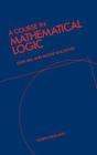 A Course in Mathematical Logic By J. L. Bell, M. Machover Cover Image