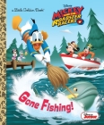 Gone Fishing! (Disney Junior: Mickey and the Roadster Racers) (Little Golden Book) By Sherri Stoner, Golden Books (Illustrator) Cover Image