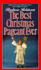 The Best Christmas Pageant Ever (The Best Ever) By Barbara Robinson Cover Image