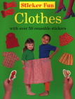 Sticker Fun: Clothes: With Over 50 Reusable Stickers Cover Image