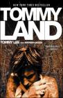 Tommyland By Tommy Lee, Anthony Bozza (With) Cover Image