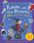 Room on the Broom Big Activity Book By Julia Donaldson, Axel Scheffler (Illustrator) Cover Image