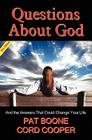 Questions about God - And the Answers That Could Change Your Life New Edition By Pat Boone, Cord Cooper Cover Image