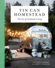 Tin Can Homestead: The Art of Airstream Living Cover Image