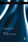 Yoga in Jainism (Routledge Advances in Jaina Studies) Cover Image