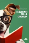 I Falsi Miti Della Cinofilia By Nicole Lorenti Cover Image