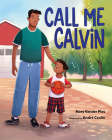 Call Me Calvin By Mary Vander Plas, André Ceolin (Illustrator) Cover Image