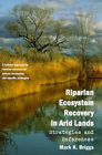 Riparian Ecosystem Recovery in Arid Lands: Strategies and References Cover Image