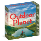 Outdoor Planet Page-A-Day Calendar 2023: Tips, Ideas, and Inspiration for a Year of Camping, Hiking, Biking, Mountaineering, Surfing, Fishing, and More Cover Image
