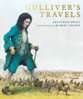 Gulliver's Travels: A Robert Ingpen Illustrated Classic By Jonathan Swift, Robert Ingpen (Illustrator) Cover Image
