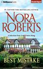 The Best Mistake: A Selection from Love Comes Along By Nora Roberts Cover Image