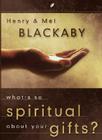 What's So Spiritual About Your Gifts? (LifeChange Books) By Henry Blackaby, Mel Blackaby Cover Image