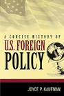 A Concise History of U.S. Foreign Policy Cover Image