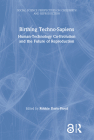 Birthing Techno-Sapiens: Human-Technology Co-Evolution and the Future of Reproduction Cover Image