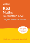 KS3 Maths Foundation Level All-in-One Complete Revision and Practice: Ideal for Years 7, 8 and 9 Cover Image