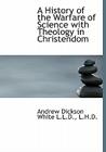 A History of the Warfare of Science with Theology in Christendom Cover Image