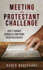 Meeting the Protestant Challenge By Karlo Broussard Cover Image