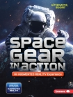 Space Gear in Action (an Augmented Reality Experience) By Rebecca E. Hirsch Cover Image