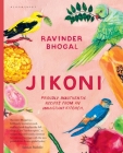 Jikoni: Proudly Inauthentic Recipes from an Immigrant Kitchen Cover Image