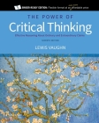 The Power of Critical Thinking: Effective Reasoning about Ordinary and Extraordinary Claims Cover Image