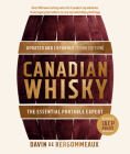 Canadian Whisky, Updated and Expanded (Third Edition): The Essential Portable Expert By Davin de Kergommeaux Cover Image