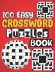 100 Easy Crosswords Puzzles Book: Puzzles Brain Workout Book, Bible Crossword Puzzles For Seniors, Perfect For Gift By Oberts Publishing and Co Cover Image