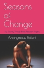 Seasons of Change: My Journey Through Breast Reduction Surgery Cover Image