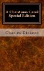A Christmas Carol: Special Edition By Charles Dickens Cover Image