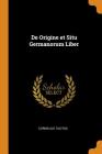 de Origine Et Situ Germanorum Liber Cover Image