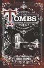 The Tombs By Deborah Schaumberg Cover Image
