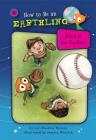 Alien in the Outfield (Book 6): Perseverance (How to Be an Earthling (R)) By Lori Haskins Houran, Jessica Warrick (Illustrator) Cover Image