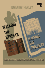 Walking the Streets/Walking the Projects: Adventures in Social Democracy in NYC and DC Cover Image