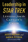 Leadership in Star Trek: Lessons from the Captain's Chair By Jason A. Kaufman, Aaron M. Peterson Cover Image