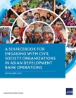 A Sourcebook for Engaging with Civil Society Organizations in Asian Development Bank Operations Cover Image
