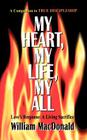 My Heart, My Life, My All By William MacDonald Cover Image
