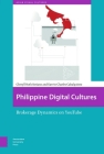 Philippine Digital Cultures: Brokerage Dynamics on Youtube By Cheryll Ruth Soriano, Earvin Charles Cabalquinto Cover Image