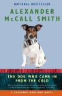 The Dog Who Came in from the Cold (Corduroy Mansions Series #2) By Alexander McCall Smith Cover Image