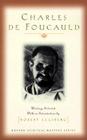 Charles de Foucauld (Modern Spiritual Masters) By Charles De Foucauld, Robert Ellsberg (Introduction by) Cover Image