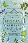Llewellyn's 2022 Herbal Almanac: A Practical Guide to Growing, Cooking & Crafting Cover Image