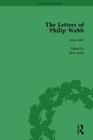 The Letters of Philip Webb, Volume I (Pickering Masters #1) By John Aplin Cover Image