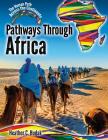 Pathways Through Africa By Heather C. Hudak Cover Image