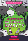 Wednesday – The Forest of Secrets (Total Mayhem #3) By Ralph Lazar, Ralph Lazar (Illustrator) Cover Image