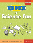 Big Book of Science Fun for Elementary Kids (Big Books) By David C. Cook Cover Image