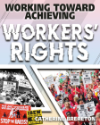 Working Toward Achieving Workers' Rights Cover Image