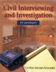 Civil Interviewing and Investigation for Paralegals, 1e Cover Image